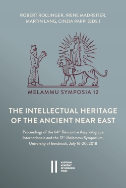 The cover of Melammu Symposium 12: The Intellectual Heritage of the Ancient Near East